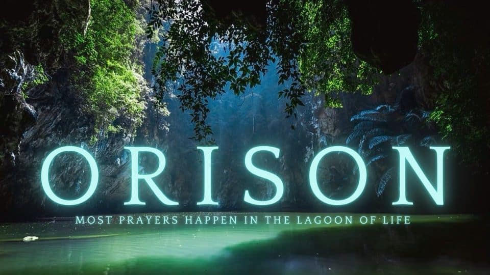 Orison – Part 2