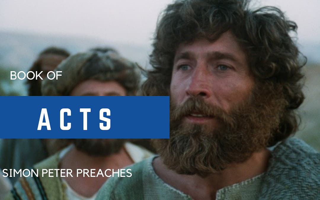 Peter Preaches – Part 2 – Sermon Audio