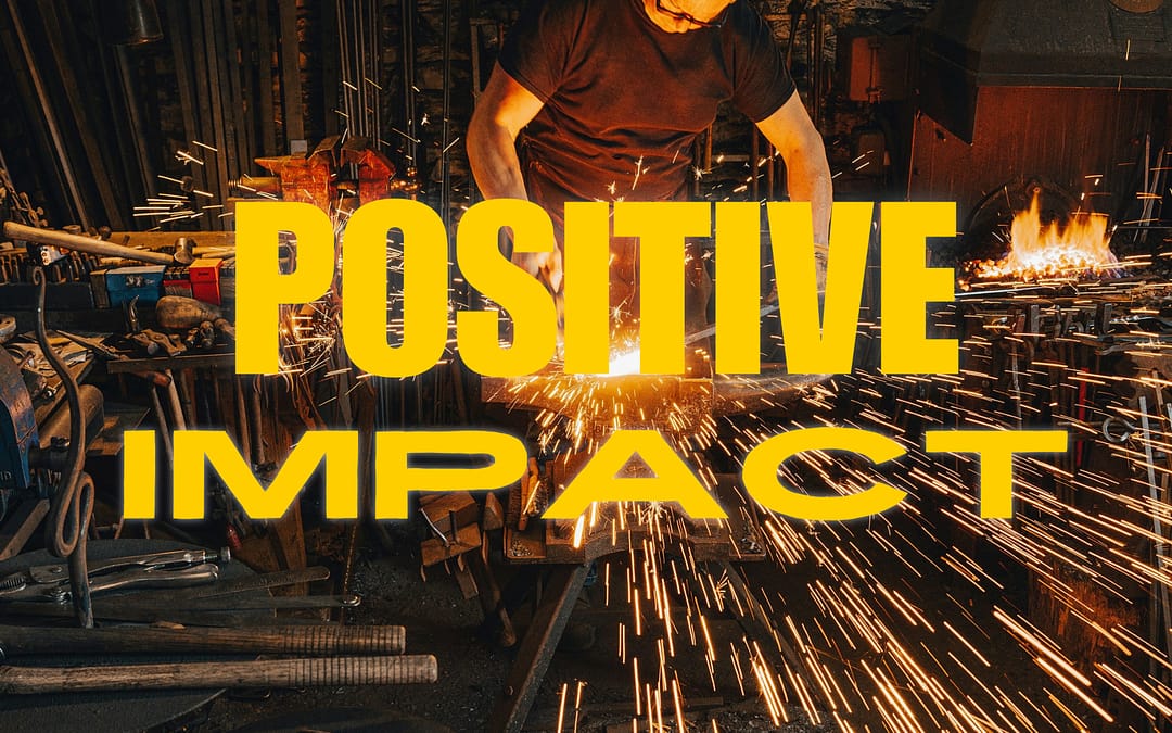 Positive Impact – Part 3 – Sermon Notes