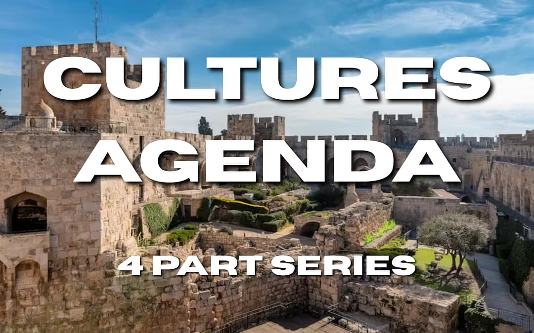 Cultures Agenda – Part 2 – Sermon Notes